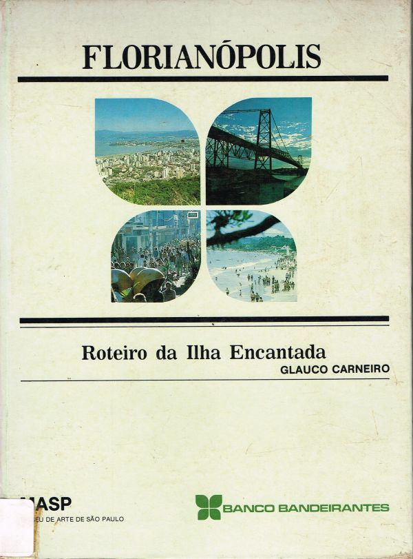 Florianópolis - Roteiro da Ilha Encantada